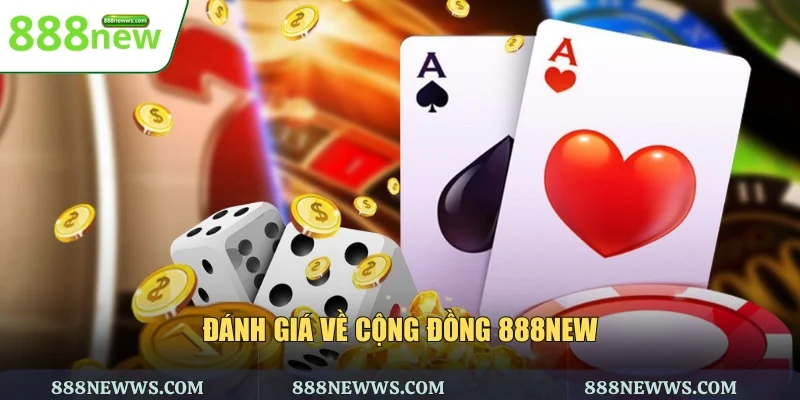 Đánh giá về cộng đồng 888NEW