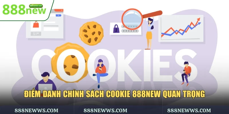 Khái quát về chính sách cookie 888NEW
