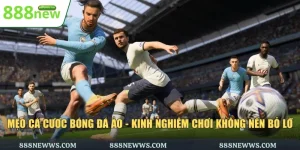 mẹo cá cược bóng đá ảo