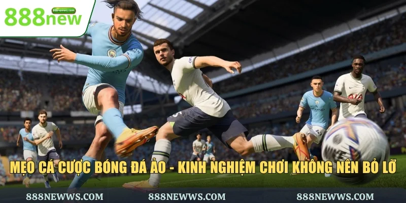 mẹo cá cược bóng đá ảo