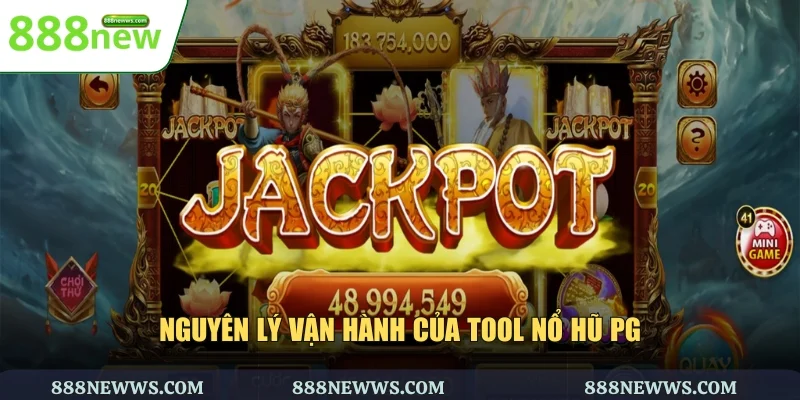 Nguyên lý vận hành của tool nổ hũ PG