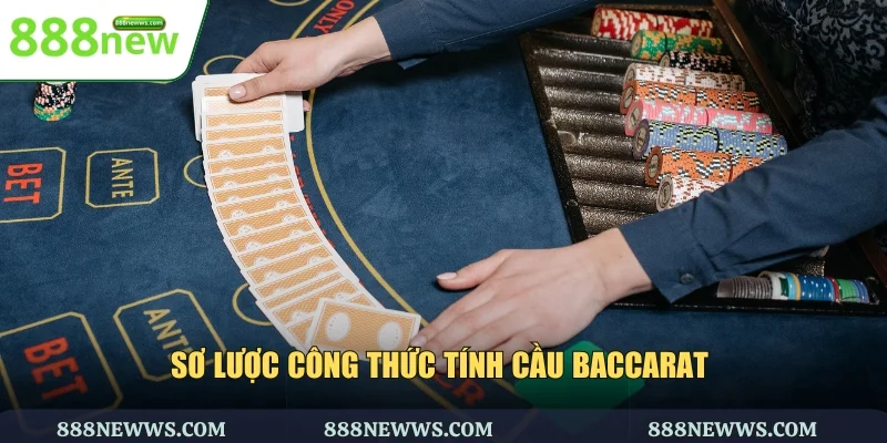 Sơ lược công thức tính cầu Baccarat